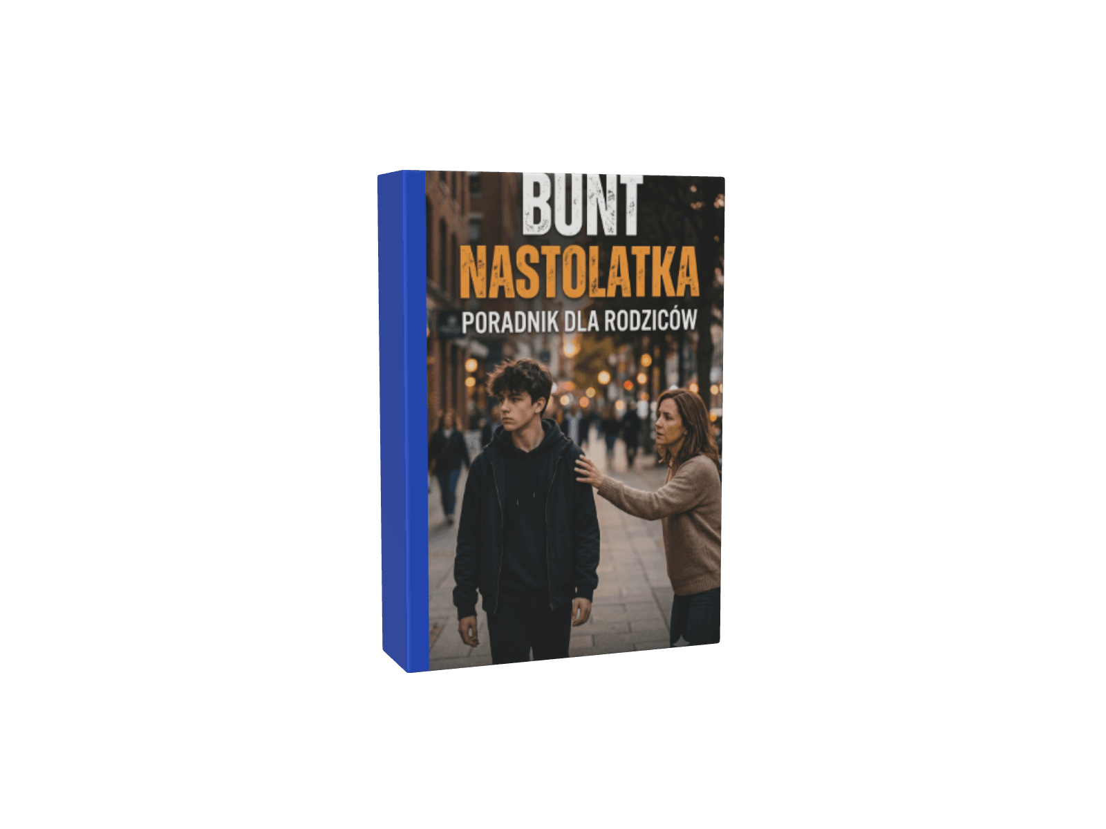 Bunt nastolatka – Poradnik dla rodziców